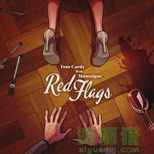 Tom Cardy/Montaigne的《Red Flags (feat. Montaigne)》<a href=/yygeci/ target=_blank class=infotextkey>歌词</a>